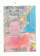 Autocollant , Espana , V MOSTRA ITINERANT DEL LLIBRE VALENCIA , Generalitat VALENCIANA - Pegatinas