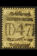1881 6pi Olive Grey, SG 15, With Superb Full Upright "D47" Cancel Of Polymedia Camp, Limassol, Good Colour, Small Grease - Sonstige & Ohne Zuordnung