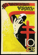 Año 1937 - Proyecto No Adoptado “pro Tuberculosos Pobres” Valor 10 Cts. Impreso En Papel 46 X 68 Mm - Ungebraucht