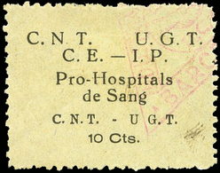 All. 0 1042 - C.N.T.- U.G.T. Pro Hospitales Sangre. 10 Cts. Raro - Spanish Civil War Labels