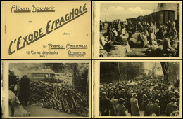 Tarjetas Políticas 1939 - “L’Exode Espagnole” (serie 1). 18 Postales Fotográficas En Estuche Original De Los Exiliados.. - Other & Unclassified