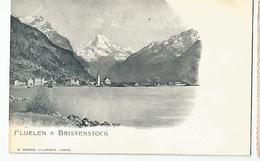 Suisse Lucerne Fluelen Et Bristenstock Ed Illustrato Luzern - Lucerne