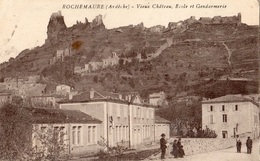 ROCHEMAURE VIEUX CHATEAU ECOLE ET GENDARMERIE - Rochemaure