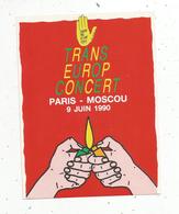 Autocollant ,  Touche Pas à Mon Pote , Trans Europ Concert ,Paris-Moscou 1990 - Pegatinas