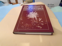 DIAGNOSTIC MANUAL FOR THE IDENTIFICATION OF INSECT PATHOGENS 1982 GEORGES O. POINAR And GERARD M. THOMAS - Biological Science