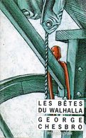 Rivages Noir N° 252 : Les Bêtes Du Walhalla Par Chesbro (ISBN 2743601094 EAN 9782743601096) - Rivage Noir