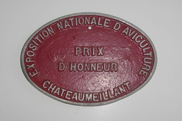 Plaque Metal Exposition Nationale D'aviculture - Prix D'honneur - Chateaumeillant - Autres & Non Classés