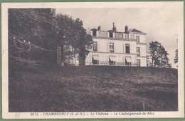 CPA Très Rare - YVELINES - CHAMBOURCY - LE CHATEAU - LA CHATAIGNERAIE DE RETZ - Phot-édit. Rue De Tournelles Paris/ 6615 - Chambourcy