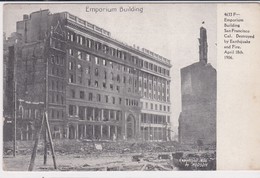 U.S.A. SAN FRANCISCO. EMPORIUM BUILDING Cal. Destroyed By EARTHQUAKE And Fire  . April 18 Th. 1906 - San Francisco