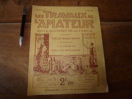 1925 LES TRAVAUX DE L'AMATEUR:(Radeau à Aubes;Balançoire Perfect;Scia à La Scie à Main;Talon De Soulier;Projection ;etc - Bricolage / Técnico