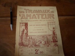 1925 LES TRAVAUX DE L'AMATEUR:(Marionnette Chien-chat;Laquage Bois,carton,et Fer;Chèvrerie;Cadres;Ressemelage Cousu;etc - Knutselen / Techniek