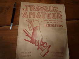 1927 LES TRAVAUX DE L'AMATEUR:(Jouets En Bois Découpés; Tournage Du Bois (important Documentaire) ; Etc - Do-it-yourself / Technical