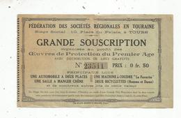 Grande Souscription , Oeuvres De Protection Du 1 Er Age ,Tours ,fédération Des Stés Régionales En Touraine, 2 Scans - Non Classés