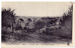 Aisne Hirson Ruines Le Viaduc Coupé Guerre 1914 1915 - Hirson