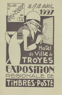 Carte   FRANCE  Exposition  Philatélique   TROYES   1927 - Esposizioni Filateliche