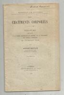 Les CHATIMENTS CORPORELS ,discours,1913 ,A. Beylot,barreau De Poitiers,dédicacé , 29 Pages, 4 Scans,  Frais Fr 2.95 E - Non Classés