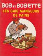 Willy Vandersteen - Bob Et Bobette - Les Gais Mangeurs De Pain - Ed Exclusive Puratos - 32 Pp - BE - Suske En Wiske