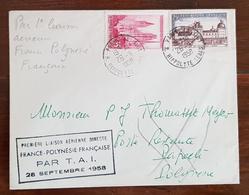 FRANCE Première Liaison Aérienne Directe FRANCE POLYNESIE FRANCAISE Par T.A.I. 28 Septembre 1958. Cachet Arrivée Au Dos - 1960-.... Cartas & Documentos