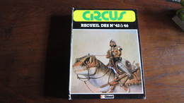 CIRCUS RECUEIL  N°42 A 46 - Circus