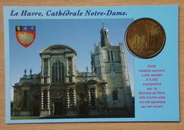 Médaille Touristique Le Havre Cathédrale Notre Dame 2010 Avec Encart N°88/500 - 2011