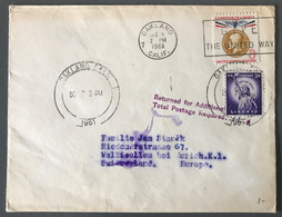 USA, Lettre D'Oakland Pour La Suisse, Griffe RETURNED FOR ADDITIONAL TOTAL POSTAGE... - (W1429) - Lettres & Documents