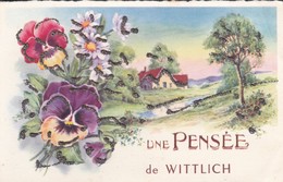 ALLEMAGNE--RARE----WITTLICH--une Pensée De Wittlich--voir 2 Scans - Wittlich