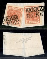 ANTICHI STATI - LOMBARDO VENETO - 15 Cent (6 + 6) - Due Usati Su Frammento A Venezia - Raybaudi - Andere & Zonder Classificatie