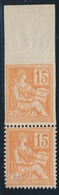 ** VARIETES - ** - N°117 - 15c Orange - Paire Vertic. Dt Un Ex. ND Accidentel. - Rare - TB - Ungebraucht