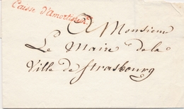 LSC FRANCHISES - LSC - Caisse D' Amort. (Rge) S/Pli Pour Le Maire De Strasbourg - Au Verso, Cachet Royal à Trois Hermine - 1801-1848: Vorläufer XIX