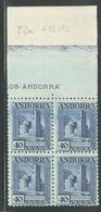 ** ANDORRRE ESP. - ** - N°22B - 40c Bleu - Dentelé 11½ - Bloc De 4 - BDF Complet - TB - Ongebruikt