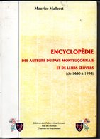 ENCYCLOPEDIE DES AUTEURS DU PAYS MONTLUCONNAIS ET DE LEURS OEUVRES ( De 1440 à 1994 ) - Bourbonnais