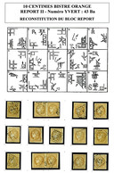 O N°43Ba, 10c BISTRE ORANGE Report 2: Bloc Report De 15 Exemplaires Reconstitué Comprenant 2 Paires, Tous TB/SUP. R.R. ( - 1870 Emissione Di Bordeaux