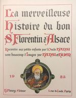 HANSI - La Merveilleuse Histoire Du Bon St Florentin D' - Non Classificati
