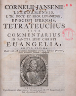 Cornelius JANSENIUS - Tetrateuchus, Sive Commentarius I - Andere & Zonder Classificatie