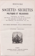 Pierre ZACCONE - Histoire Des Sociétés Secrètes, Politi - Non Classés