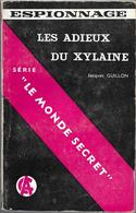 Les Adieux Du Xylaine Par Jacques Guillon - Le Monde Secret N°35 - Arts Et Créations