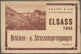 Ansichtskarten: Propaganda: 1940, "Brücken- Und Strassensprengungen Im Elsass 1940" Serie I. Und II. - Parteien & Wahlen