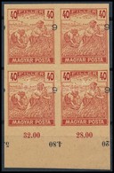 (*) 1919 Magyar Posta 40f Kármin, Vágott Próbanyomat Elcsúszott értékszámmal Alsó ívszéli Négyestömbben, Vastagabb Enyve - Sonstige & Ohne Zuordnung