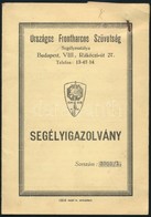 1938 Az Országos Frontharcos Szövetség Segélyigazolványa Kitöltve, Pecsételve, Fizetési Igazoló Szelvénnyel, Jó állapotb - Andere & Zonder Classificatie