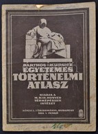 Cca 1932 Barthos-Kurucz: Egyetemes Történelmi Atlasz, Kiadja A M. Kir. Honvéd Térképészeti Intézet, A Borítója Foltos, K - Andere & Zonder Classificatie