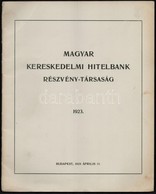 1924 A Magyar Kereskedelmi Hitelbank Rt. Igazgatóságának és Felügyelőbizottságának Jelentése és XVIII. évi Zárszámadása  - Zonder Classificatie