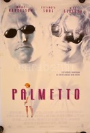 1998 Palmetto, Filmplakát, Az Egyik Szélén Kis Hiánnyal, A Sarkain és A Szélein Ragasztásnyomokkal,96x66cm - Andere & Zonder Classificatie