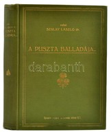 Zalai Szalay László, Dr.: A Puszta Balladája. Bp., ,Sylvester Irodalmi és Noymdai Intézet. Egészoldalas Illusztrációkkal - Non Classés