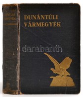 Szeghalmy Gyula: Dunántúli Vármegyék. Az Előszót írt József Főherceg. A II. Részben Tolna Vármegye Községeinek Leírásáva - Non Classificati