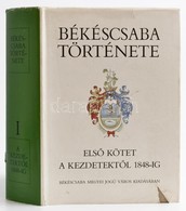 Jankovich B. Dénes (szerk.) Erdmann Gyula (szerk.) : Békéscsaba Története I A Kezdetektől 1848-ig. Békéscsaba 1991. 859p - Non Classificati