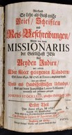 [Joseph Stöcklein]: Allerhand So Lehr- Als Geist-reiche Brief, Schriften Und Reis-Beschreibungen Welche Meistens Von Den - Non Classés