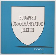 Budapesti önkormányzatok Jelképei 2001. Hozzá A Kötet Bemutatójára Szóló Meghívóval és A Címerrajzoló Reklámjával - Unclassified