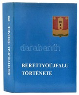 Varga Gyula (szerk.): Berettyóújfalu Története. Berettyóújfalu, 1981, Berettyóújfalui Városi Tanács. Kiadói Egészvászon  - Non Classés