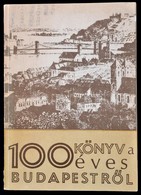 Csomor TIbor: 100 Könyv A 100 éves Budapestről. Bp., 1973. FSZEK: 142p. - Zonder Classificatie