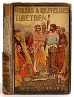 Henry S. Landor: Utazás A Rejtelmes Tibetben. Átdolgozta Tábori Kornél. Bp., é.n., Tolnai Nyomdai Műintézet és Kiadóváll - Zonder Classificatie